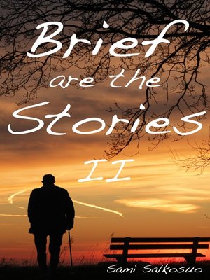 cover image of Brief are the Stories II